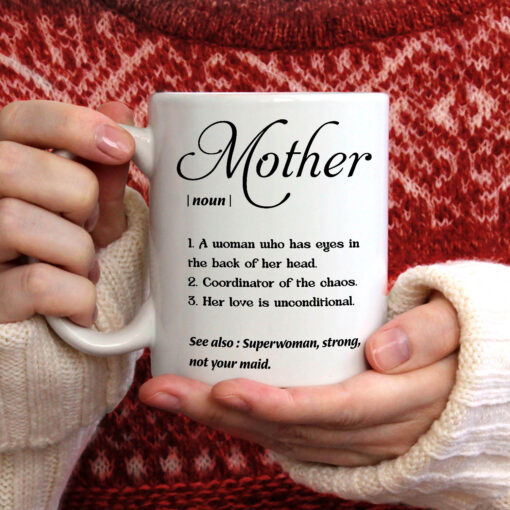 Mother A Woman Who Has Eyes In The Back Of Her Head Ceramic Coffee Mug