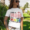 I Am a Nurse and a Mom Nothing Scares Me Shirt 25 310321 040639 CubeBik Image 855
