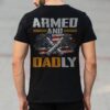 Mens Armed And Dadly Funny Deadly Father For Father’s Day Shirt 21 230524134438 CubeBik Image 30BBAACB429C