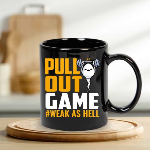Pull Out Game Dad Sperm Week As Hell Coffee Mug