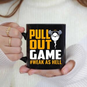 Pull Out Game Dad Sperm Week As Hell Coffee Mug 24 230531042014 CubeBik Image 33ACE599441C
