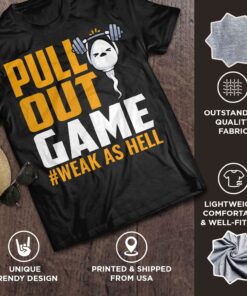 Pull Out Game Dad Sperm Week As Hell Shirt 21 230531042526 CubeBik Image A752181DF8D7