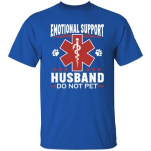 Emotional Support Husband Do Not Pet Shirt 29 250424103340 CubeBik Image A0081BBD42B5 768x768