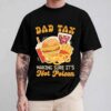 Dad Tax Making Sure It’s Not Poison Funny Shirt 7 250426101435 CubeBik Image A3C06D12CFCA