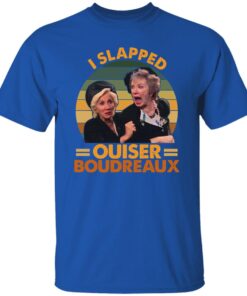 I Slapped Ouiser Boudreaux Funny Movie Vintage Retro Shirt 23 250429085628 CubeBik Image 02EC4A2B9E02