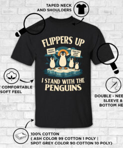 Flippers Up I Stand With The Penguins Funny Political Shirt 20 250429093121 CubeBik Image 9851B087F9FA