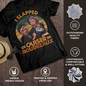 I Slapped Ouiser Boudreaux Funny Movie Vintage Retro Shirt 27 250429094431 CubeBik Image 1DE187CE398E
