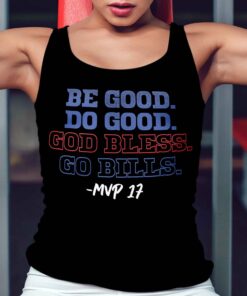 Be Good Do Good God Bless Go Bills MVP 17 Football Tank Top