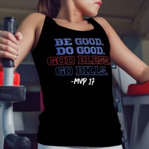 Be Good Do Good God Bless Go Bills MVP 17 Football Shirt 19 250503080133 CubeBik Image 9C6F84E7883E