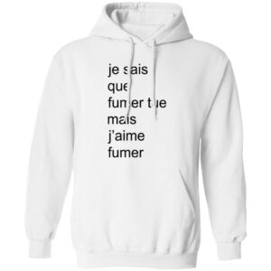 Adele Castillon Je Sais Que Fumer Tue Mais J’aime Fumer Shirt 18 redirect05082025230511 1