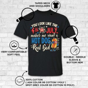 You Look Like The 4th of July Makes Me Want A Hot Dog Real Bad Funny Shirt 28 240702100215 CubeBik Image 131A01098A38