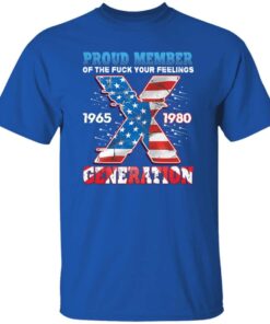 Proud Member Of The Fuck Your Feelings X Generation US Flag 4Th Of July Funny Shirt 38 240708091834 CubeBik Image D20023685FDB