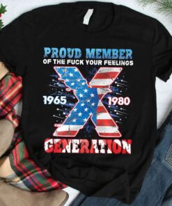 Proud Member Of The Fuck Your Feelings X Generation US Flag 4Th Of July Funny Shirt 35 240708093316 CubeBik Image 279E2A1C44E1