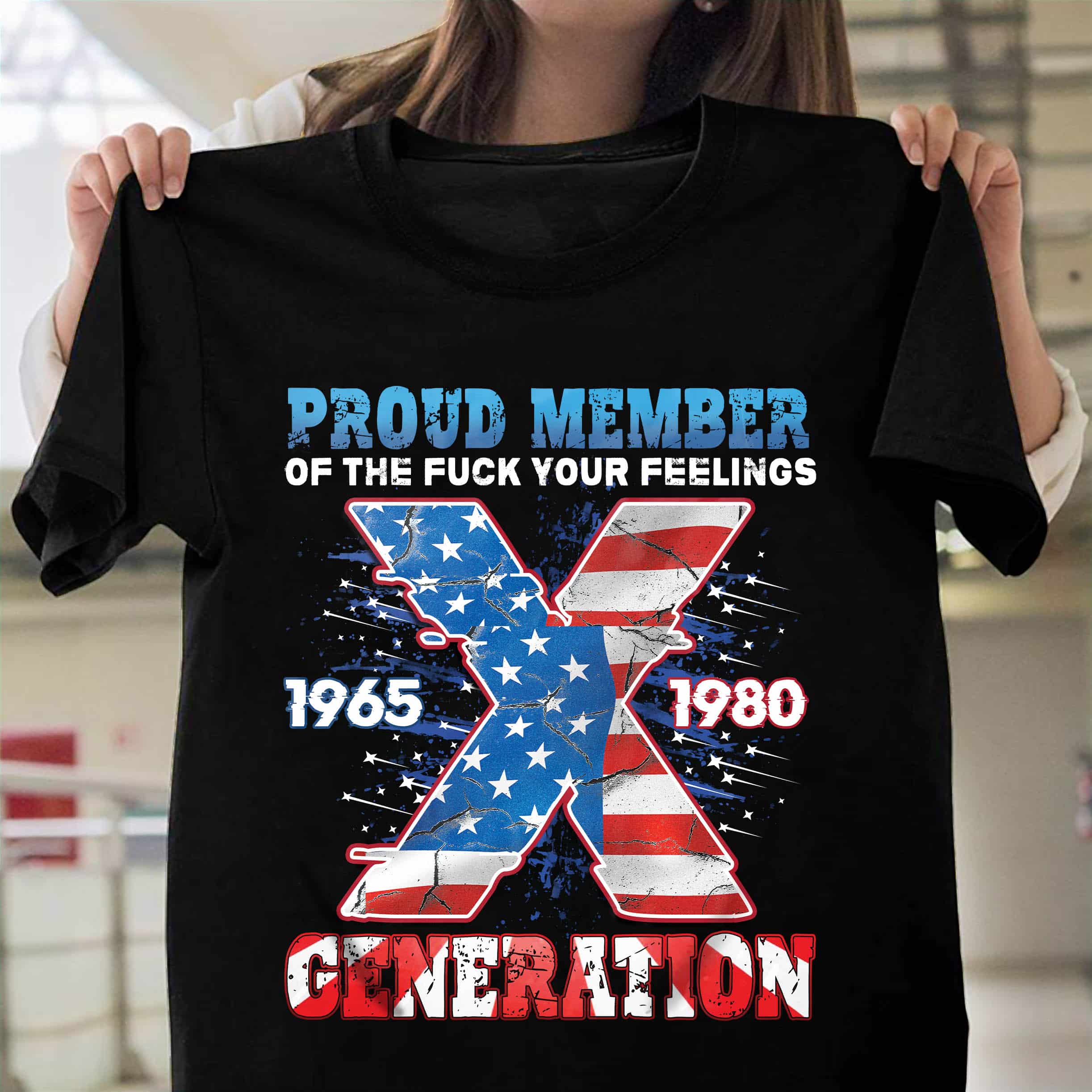 Proud Member Of The Fuck Your Feelings X Generation US Flag 4Th Of July Funny Shirt 40 240708093327 CubeBik Image A895CD1B1CE4 1