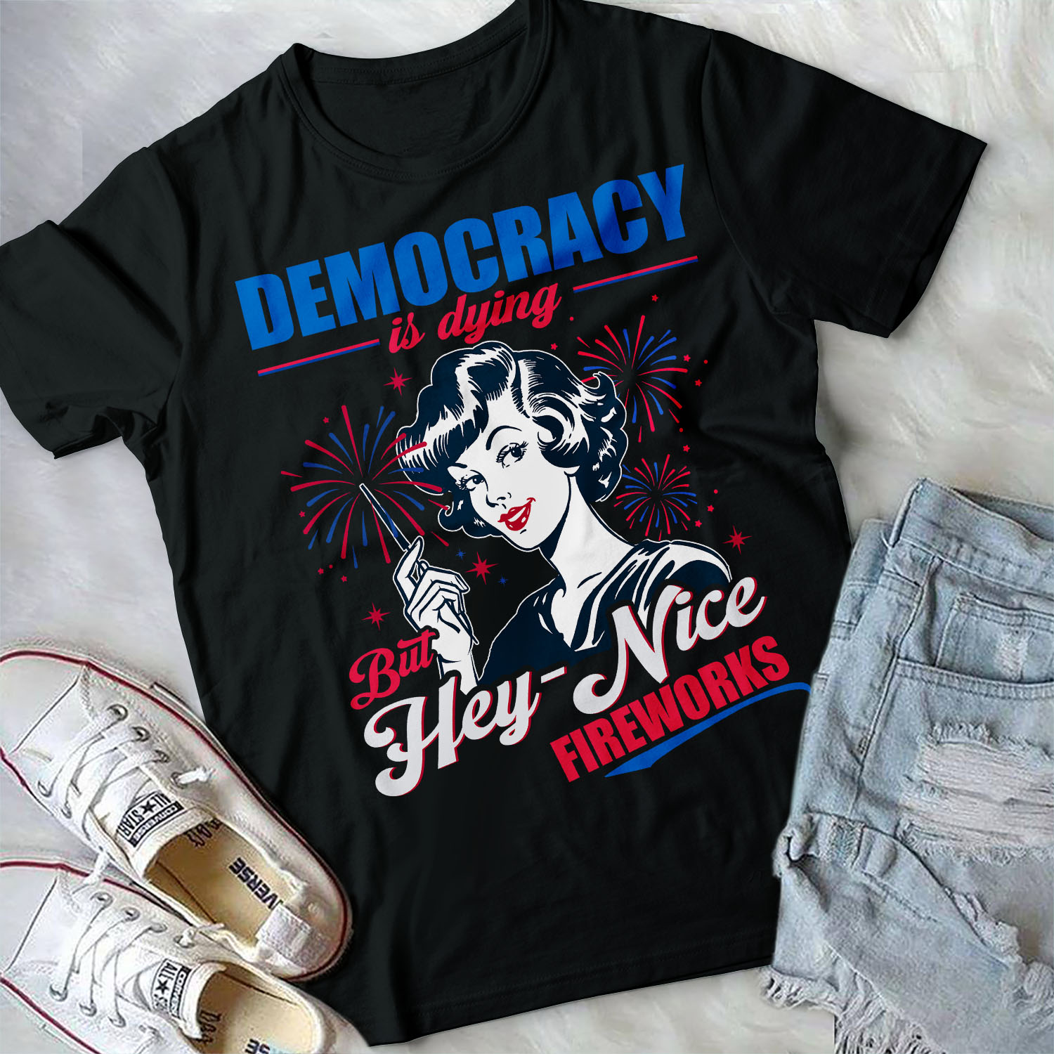 Democracy Is Dying But Hey Nice Fireworks Funny 4th Of July Shirt 39 250528095810 CubeBik Image 54222DCC5B57