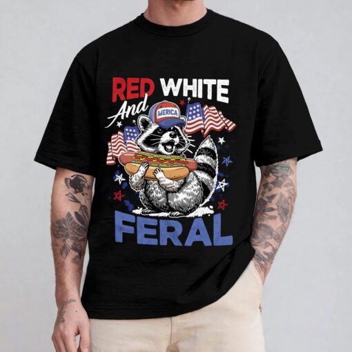 Red White And Feral Funny Raccoon 4th Of July Shirt