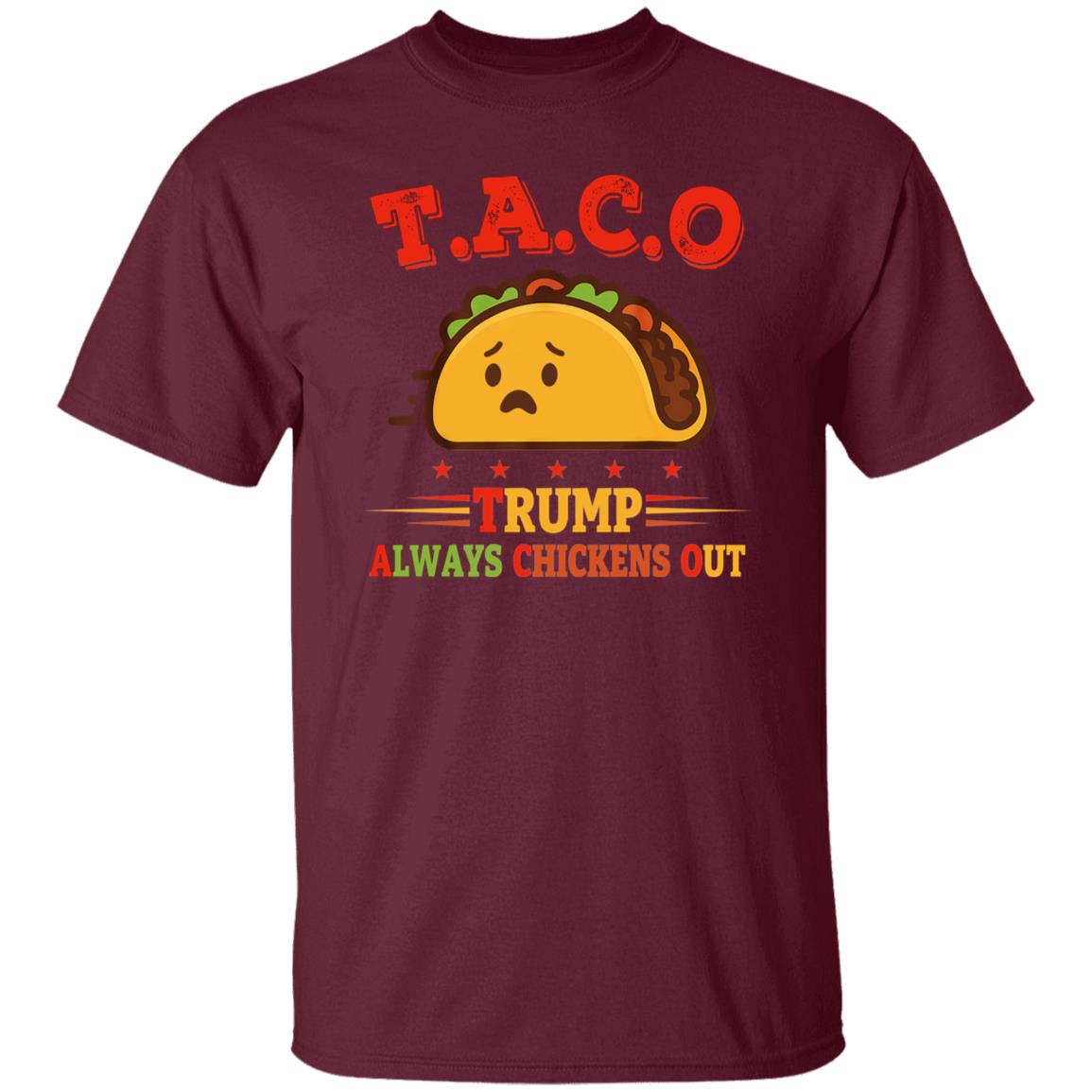 Taco Trump Always Chickens Out Funny Political Taco Shirt 22 250605102348 CubeBik Image 103FD84D8926