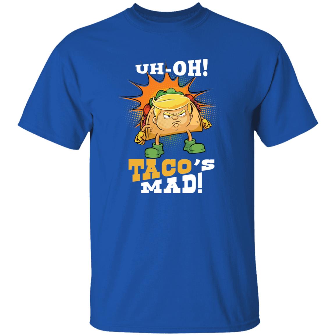 Uh Oh Taco’s Mad Funny Trump Angry Shirt 25 250606082516 CubeBik Image C77F4592FCB6