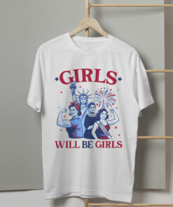 Girls Will Be Girls Patriotic Feminist 4th Of July Women Shirt 15 250609121656 CubeBik Image 5F57C1FF91BD