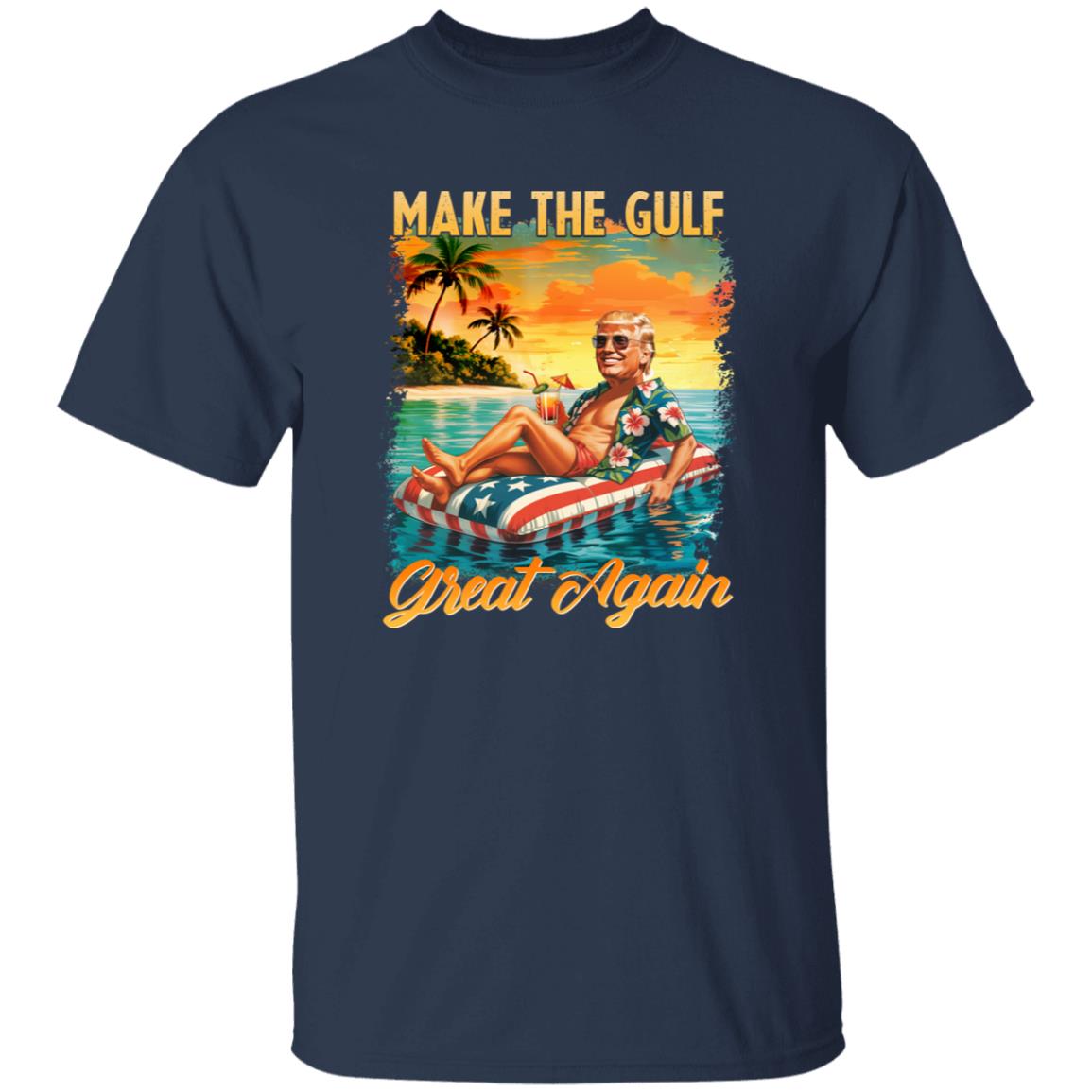 Make The Gulf Great Again Funny Trump Political Shirt 25 250610105249 CubeBik Image 40583AAC7E09