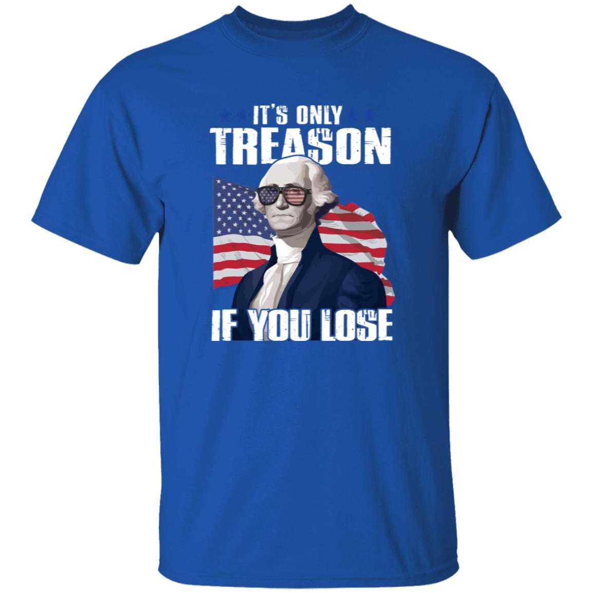 It’s Only Treason If You Lose 4th Of July George Washington Shirt 23 250611093012 CubeBik Image 7089B7B919D7