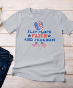 Flip Flops, Faith And Freedom Shirt 21 9 2000x
