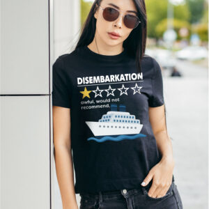 Disembarkation Awful Would Not Recommend Funny Cruise Ship Shirt 18 Disembarkation Awful Would Not Recommend Funny Cruise Ship 2