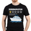 Disembarkation Awful Would Not Recommend Funny Cruise Ship Shirt 1 Disembarkation Awful Would Not Recommend Funny Cruise Ship 3