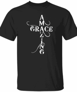 Amazing Grace Shirt