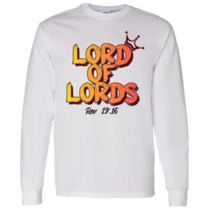 Lord of Lords Rev 19:16 Shirt 13 Lord Of Lords Rev 19 16 Shirt 3