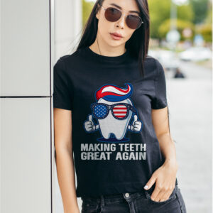 Making Teeth Great Again Funny Trump 4th Of July American Flag Shirt 19 Making Teeth Great Again Funny Trump 4th Of July American Flag 4