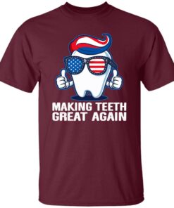 Making Teeth Great Again Funny Trump 4th Of July American Flag Shirt 15 Making Teeth Great Again Funny Trump 4th Of July American Flag 6