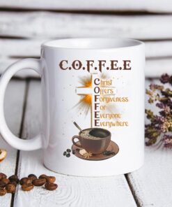 C.O.F.F.E.E Mug - Christ Offers Forgiveness For Everyone Everywhere Coffee Mug 25 Mockup02A 0f097e32 a9a1 43e4 8a9c 41cf4ac91a50 2000x