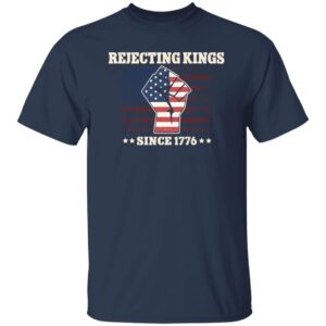 Rejecting Kings Since 1776 Patriotic American Flag Vintage Retro Shirt 16 Rejecting Kings Since 1776 Patriotic American Flag Vintage Retro Shirt 7