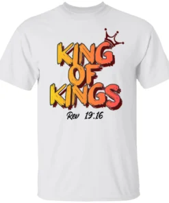 King Of Kings Rev 1916 Shirt