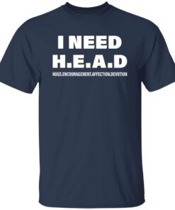 I Need Head Hugs Encouragement Affection Devotion Shirt 15 redirect03302023000329