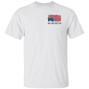 We Are Not Ok We Rejected Monarchy In 1776 America Has No King Shirt 22 redirect06022025050639 1