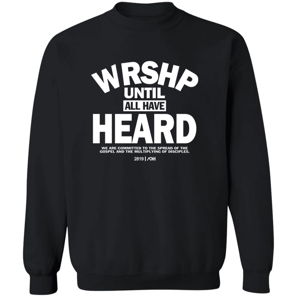 Wrshp Until All Have Heard Shirt 22 redirect06092025000617 2