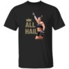 Kayla Harrison All Hail Shirt 17 redirect06092025040625