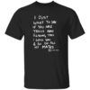 Dominic Skinner I Just Want To Say If You Are Trans Shirt 18 redirect06092025040659 2