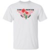 Hannaheinbinder Fund Abortion Not War Shirt 18 redirect06102025000650