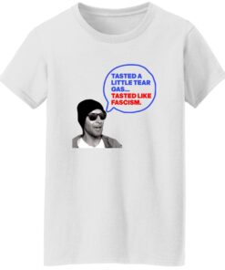 Tasted A Little Tear Gas Tasted Like Fascism Shirt 13 redirect06112025060632 4
