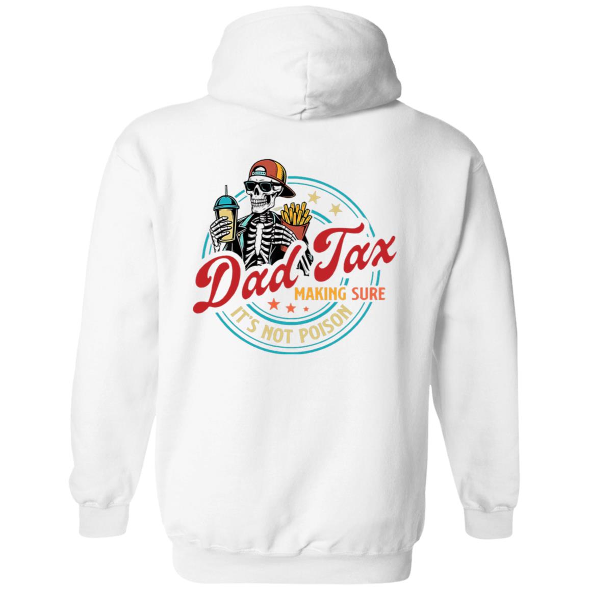 Dad Tax Making Sure It’s Not Poison Two-Sided Shirt 41 redirect06112025060649 3