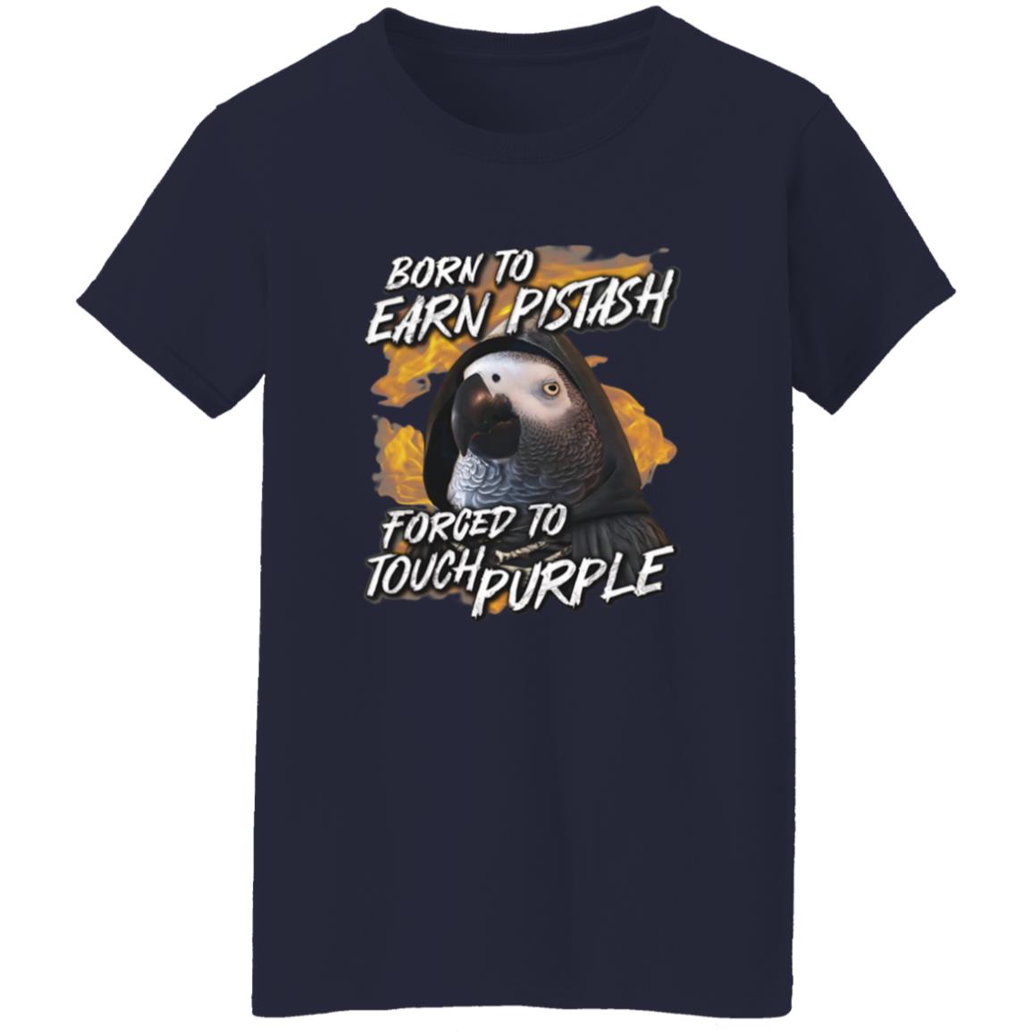 Born To Earn Pistash Forced To Touch Purple Shirt 23 redirect06122025050610 3
