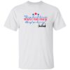 They Don’t Know What The F*ck They’re Doing Shirt 8 They Don’t Know What The F*ck They’re Doing Shirt