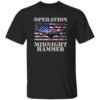 Operation Midnight Hammer Shirt