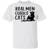 Real men cuddle cats shirt 18 Real men cuddle cats shirt