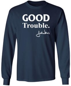 Good trouble John Lewis shirt 26 redirect 2608