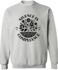 Silence Is Compliance Time To Act Up Shirt 20 redirect06242025230623