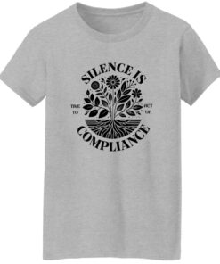 Silence Is Compliance Time To Act Up Shirt 19 redirect06242025230624